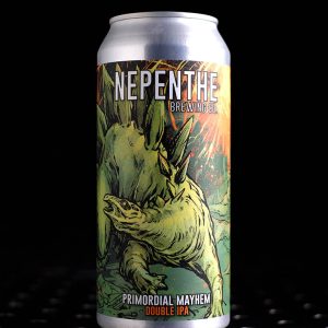 Nepenthe | Primordial Mayhem | DIPA | 8%