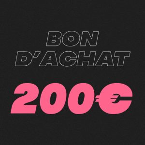 Bon d’achat 200€