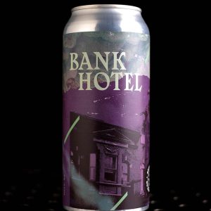 Brasserie du Bas-Canada | Bank Hotel | IPA | 7,1%