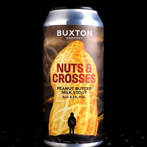 Buxton | Nuts And Crosses | Peanut Butter Milk Stout | 4,5%