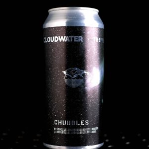 Cloudwater x The Veil | Chubbles (2025) | TIPA | 10%