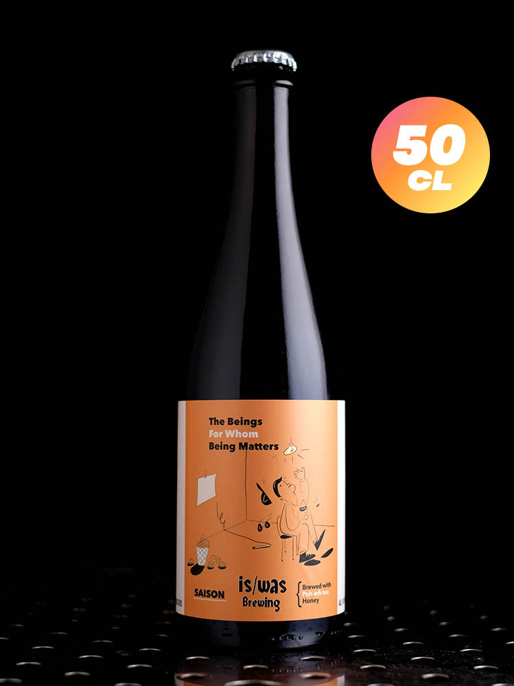 Is/Was | The Beings for Whom Being Matters | Wild Saison Pu-Erh Tea + Honey | 4,9%
