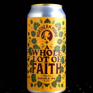 Northern Monk | A Whole Lot of Faith | DIPA | 8,4%