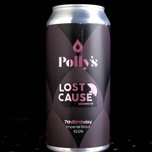 Polly’s x Lost Cause | 7th Birthday | Imperial Stout | 10%