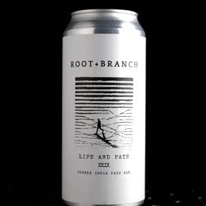 Root + Branch | Life And Fate XXIX | DIPA | 8%