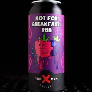 Ten Men | Not For Breakfast: RBB | Pastry Sour Framboise Mûre Cassis | 5,8%