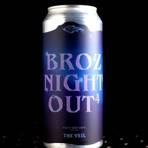 The Veil | Broz Night Out⁴ | DIPA | 9%