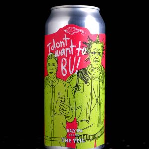 The Veil | IdontwanttoBU! | IPA | 6,9%
