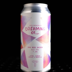 Track | Dreaming Of…DDH Big Skies | IPA | 7%