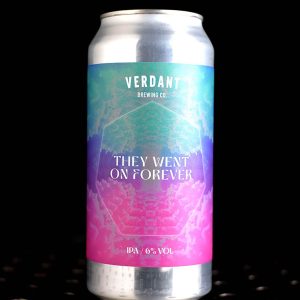 Verdant | They Went On Forever | IPA | 6%